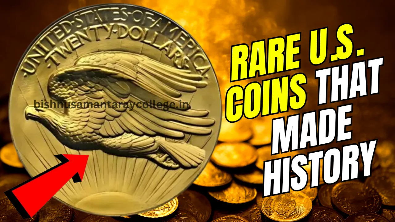 Rare U.S. Coins That Made History